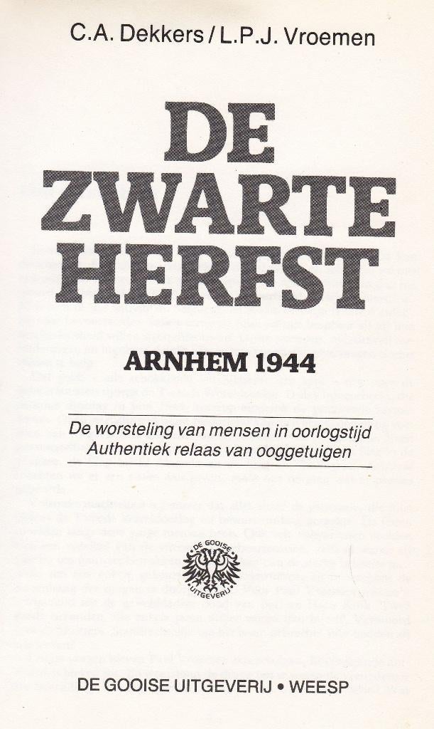 Dekkers, C.A. & Vroemen, L.P.J. - De zwarte herfst (1984), Boeken, Geschiedenis | Stad en Regio, Ophalen of Verzenden, Zo goed als nieuw