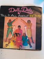 Dolly dots 7inch tell it all about boys, Ophalen of Verzenden, Zo goed als nieuw, Pop
