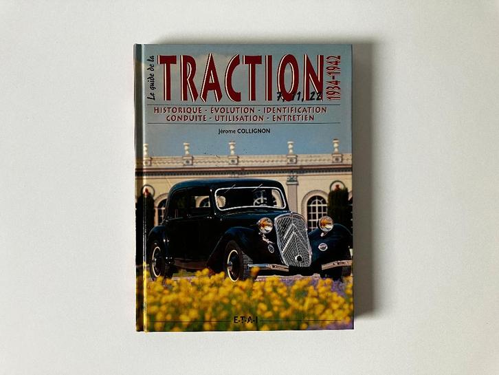 Le guide de la TRACTION 1934-42 (J. Collignon), Boeken, Auto's | Boeken, Gelezen, Citroën, Ophalen of Verzenden