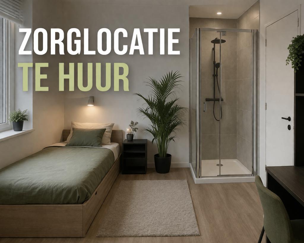 ZORGLOCATIES te huur voor exploitatie