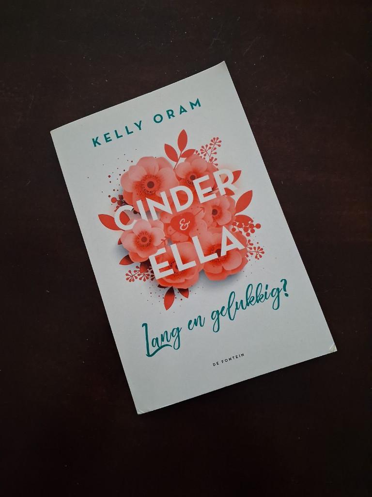 Kelly Oram - Cinder & Ella, lang en gelukkig?, Ophalen of Verzenden, Zo goed als nieuw