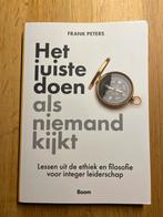 Het juiste doen als niemand kijkt - Frank Peters, Ophalen, Zo goed als nieuw, Wijsbegeerte of Ethiek