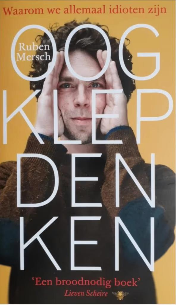 Oogklepdenken (Ruben Mersch), Boeken, Politiek en Maatschappij, Zo goed als nieuw, Nederland, Ophalen of Verzenden