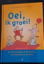 Oei, ik groei! - De mentale ontwikkeling van je baby, Boeken, Ophalen, Opvoeding tot 6 jaar, Hetty van de Rijt en Frans X. Plooij