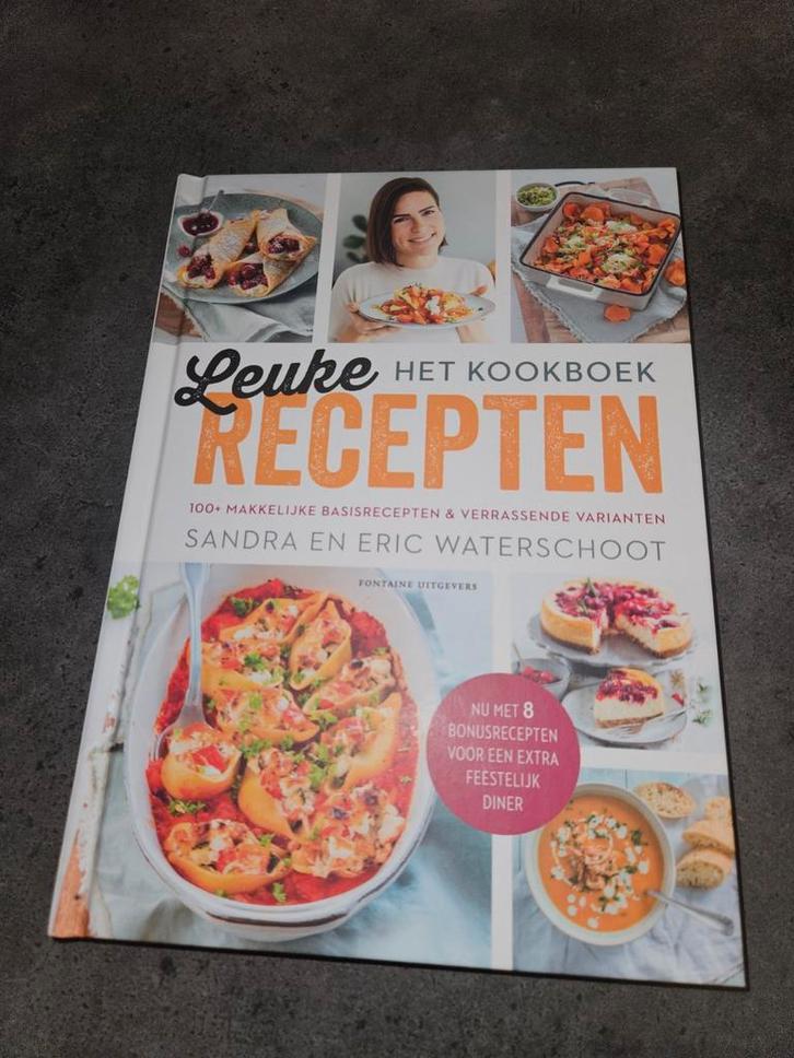 Leuke Recepten Het Kookboek - Sandra en Eric Waterschoot, Boeken, Kookboeken, Nieuw, Voorgerechten en Soepen, Hoofdgerechten, Taart, Gebak en Desserts