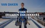 Dakdekker gezocht ! | Goed salaris | Loon of ZZP |