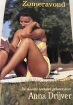 ZOMERAVOND DE MOOISTE VERHALEN GEKOZEN DOOR ANNA DRIJVER, Ophalen of Verzenden, Zo goed als nieuw