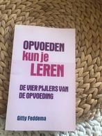 Opvoeden kun je leren - Gitty Feddema, Boeken, Ophalen of Verzenden, Gelezen, Opvoeding tot 6 jaar