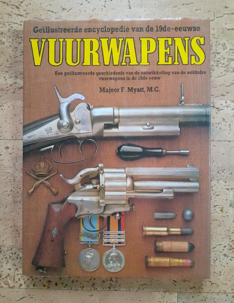 Geïllustreerde encyclopedie 19de -eeuwse vuurwapens Myatt, Ophalen of Verzenden, Voor 1940, Zo goed als nieuw, Overige onderwerpen