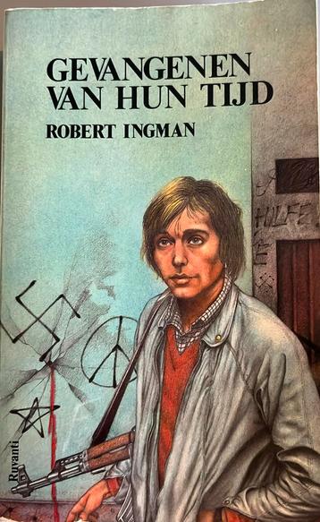 Gevangenen van hun tijd - Robert Ingman beschikbaar voor biedingen