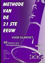 Methode van de 21ste eeuw voor klarinet deel 1  + CD ( 9710, Verzenden, Klassiek, Les of Cursus, Zo goed als nieuw