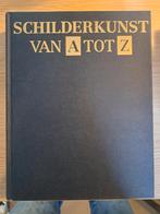 Schilderkunst van A tot Z - Geschiedenis, Boeken, Ophalen of Verzenden, Zo goed als nieuw, Schilder- en Tekenkunst, Onbekend