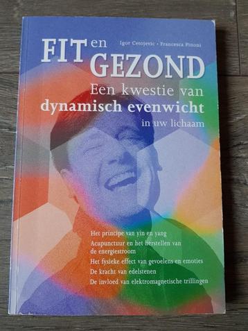 Boek : Fit en gezond - Een kwestie van dynamisch evenwicht beschikbaar voor biedingen