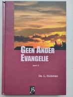 Geen Ander Evangelie - Ds. L. Huisman, Ophalen of Verzenden, Gelezen, Ds. L. Huisman, Christendom | Protestants