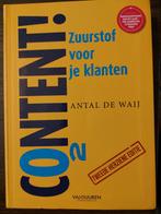 Content! Zuurstof voor je klanten - Antal de Waij, Ophalen of Verzenden, Nieuw, Economie en Marketing