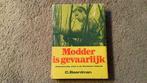 C. Baardman, Modder is gevaarlijk. Biesbosch 1940-45., Boeken, Algemeen, C. Baardman, Ophalen of Verzenden, Zo goed als nieuw