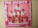 s4774 the shorts - comment ca va, Ophalen, Gebruikt, 7 inch, Single