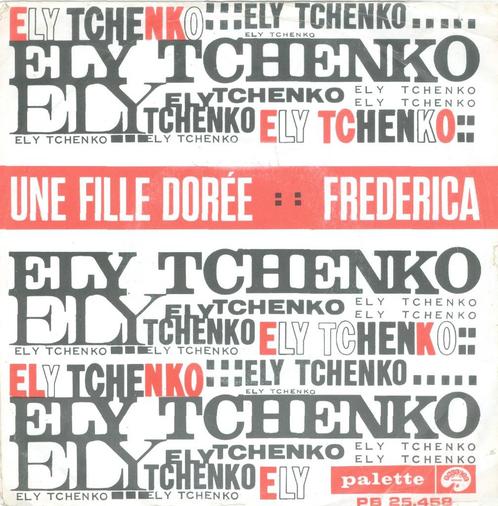 ELY TCHENKO – Une Fille Dorée (Palette/NL), Cd's en Dvd's, Vinyl Singles, Pop, Verzenden