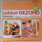 kookboek "lekker gezond gewicht " Han de Hond, Ophalen of Verzenden, Zo goed als nieuw, Gezond koken