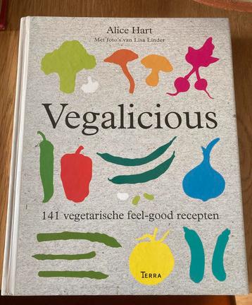 Vegalicious: 142 vegetarische feel good recepten beschikbaar voor biedingen