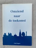 Omziend naar de toekomst - Boxtel, Ophalen of Verzenden, 20e eeuw of later, Gelezen