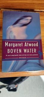 Margaret Atwood - Boven Water, Ophalen of Verzenden, Gelezen, Margaret Atwood