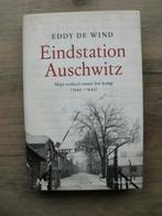 Eddy de Wind - Eindstation Auschwitz (Hardcover met s.o.), Ophalen of Verzenden, Tweede Wereldoorlog, Nieuw, Overige onderwerpen
