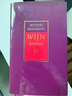 Wijn proeven - Michael Broadbent, Ophalen of Verzenden, Gelezen, Overige onderwerpen