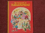 Op bezoek in kabouterland (Nederlands), Ophalen of Verzenden, 2 tot 3 jaar