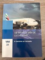 De Wereld van de Luchtvaart - Vak 31, Ophalen of Verzenden, Gelezen, Overige onderwerpen