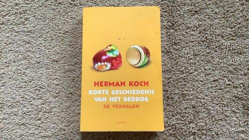 Herman Koch - Korte geschiedenis van het bedrog. Verhalen., Boeken, Literatuur, Zo goed als nieuw, Nederland, Ophalen of Verzenden