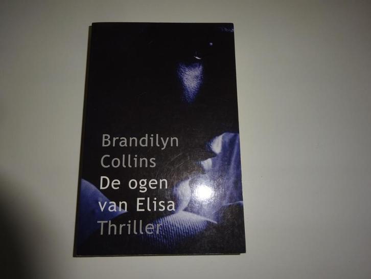 BRANDILYN COLLINS - DE OGEN VAN ELISA - CHR. ROMAN, Boeken, Romans, Gelezen, Ophalen of Verzenden