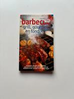 Barbecue, grill, gourmet en fondue boek, Ophalen of Verzenden, Zo goed als nieuw