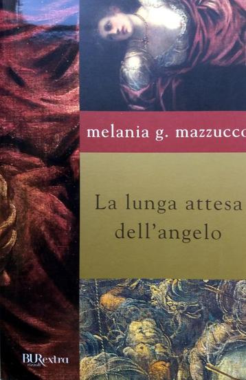 Melania G. Mazzucco - La lunga attesa dell'angelo (ITALIAANS beschikbaar voor biedingen