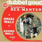 Dubbel Goud Single : Accordeonduo Bex Menten - Orgelwals, Cd's en Dvd's, Vinyl Singles, Nederlandstalig, Gebruikt, Ophalen of Verzenden