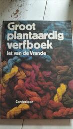 Groot plantaardig verfboek - Iet van de Vrande, Gelezen, Iet van de Vrande, Ophalen of Verzenden, Overige onderwerpen