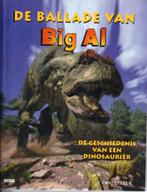 De ballade van Big Al geschiedenis van een dinosaurier., Verzenden, Zo goed als nieuw, Fictie