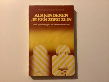Als kinderen je een zorg zijn, Thomas Lickona + Wessel Ytsma beschikbaar voor biedingen