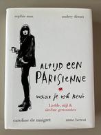 Altijd een Parisienne - waar je ook bent, Ophalen of Verzenden, Zo goed als nieuw, Mode algemeen, Caroline de Maigret; Sophie Mas; Audrey Diwan; Anne Berest