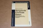 Aengaende Criminele Saken - 3 hoofdstukken gesch. Strafrecht, Boeken, Geschiedenis | Vaderland, Gelezen, Ophalen of Verzenden