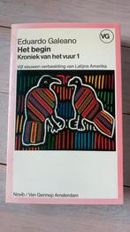 Eduardo Galeano Het begin kroniek van het vuur deel1, Ophalen of Verzenden, 20e eeuw of later, Zo goed als nieuw