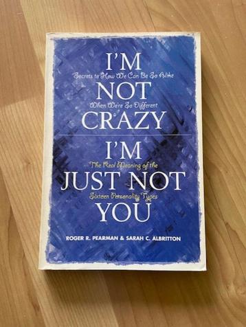 I'm Not Crazy, I'm Just Not You - roger R. Pearman beschikbaar voor biedingen