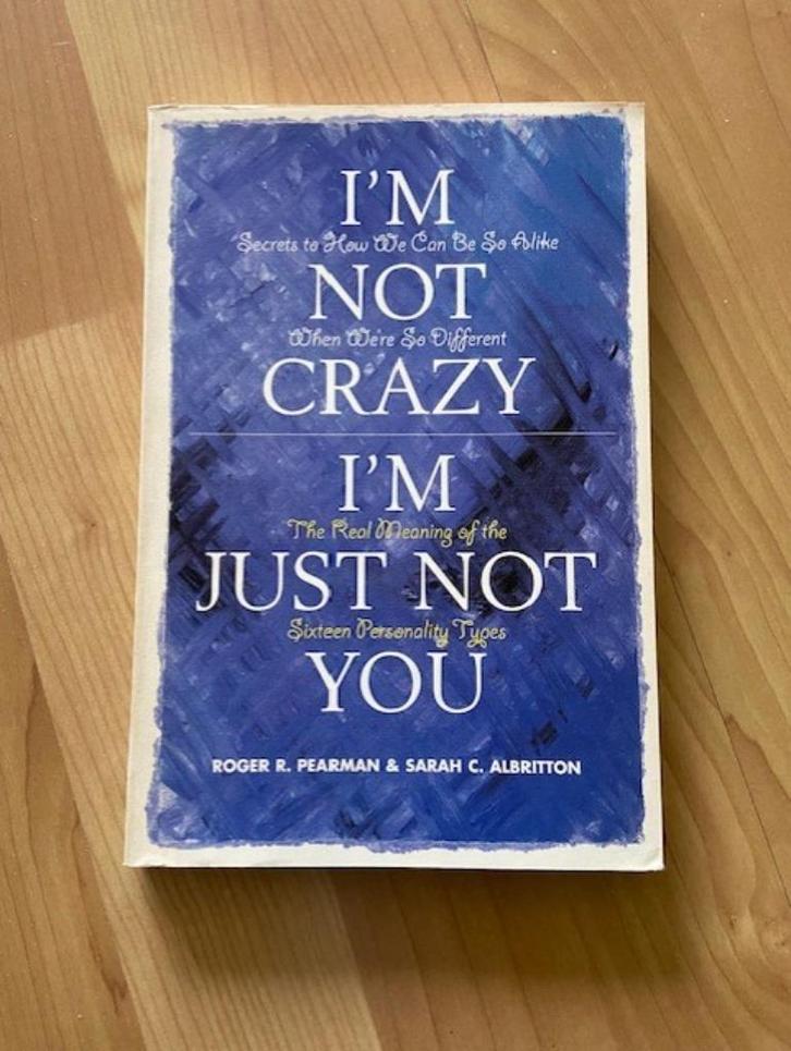 I'm Not Crazy, I'm Just Not You - roger R. Pearman, Boeken, Psychologie, Gelezen, Ophalen of Verzenden