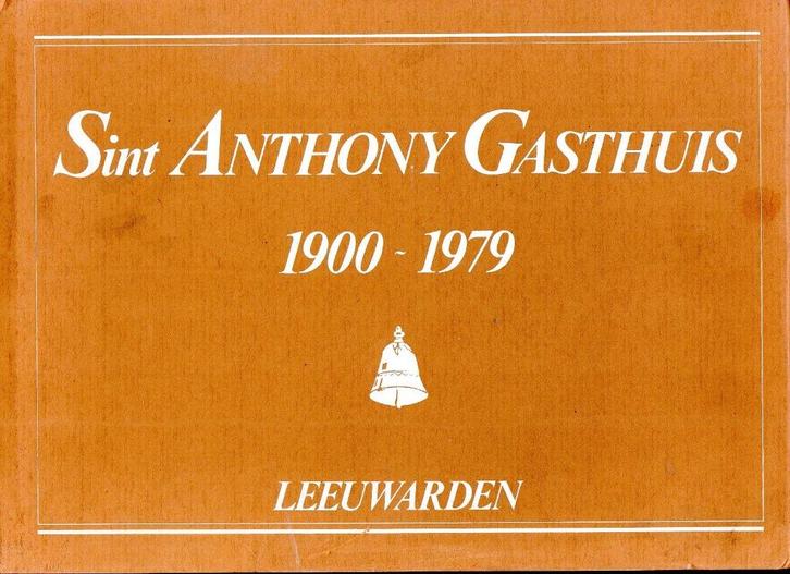 sint anthony gasthuis 1900 - 1979, Boeken, Geschiedenis | Stad en Regio, Zo goed als nieuw, 20e eeuw of later, Verzenden