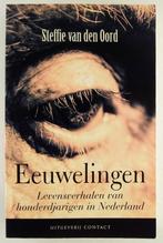 Oord, Steffie van den - Eeuwelingen / Levensverhalen van hon, Boeken, Literatuur, Gelezen, Nederland, Verzenden