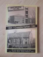 1894 't CHRISTELIJKE KARKIEN 1984 90 GESCHIEDENIS VAN DE CGK, Ophalen of Verzenden, Gelezen