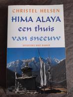 Christel Helsen - Hima Alaya, een thuis van sneeuw, Ophalen of Verzenden, Gelezen, Christel Helsen, Europa