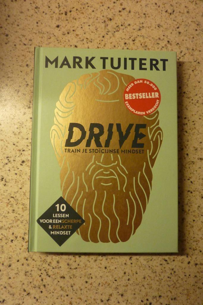 Mark Tuitert - Drive Train je stoïcijnse mindset, Boeken, Psychologie, Zo goed als nieuw, Ophalen of Verzenden