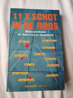 11 x Schot in de Roos – Misdaadverhalen uit Nederland en Vla, Ophalen of Verzenden