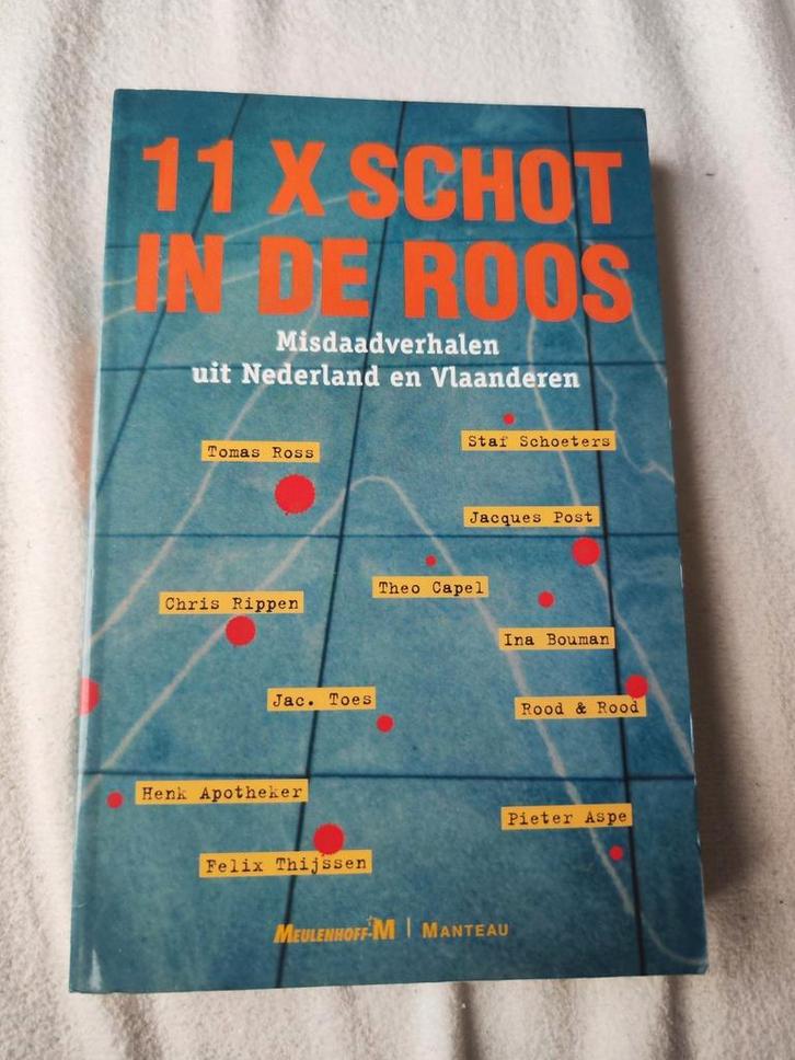 11 x Schot in de Roos – Misdaadverhalen uit Nederland en Vla, Boeken, Thrillers, Ophalen of Verzenden